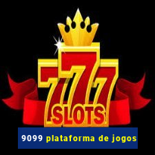 9099 plataforma de jogos